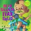 De la silla de Ivan salió: Un misterio (with pronunciation guide in English)