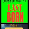 Deliverance Prayer For Last Born