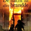 De nacht dat alles brandde