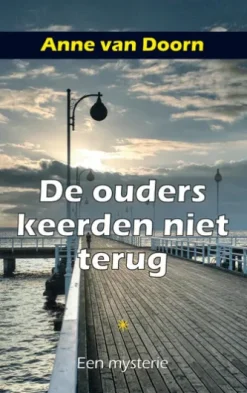 De ouders keerden niet terug