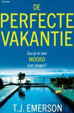 De perfecte vakantie