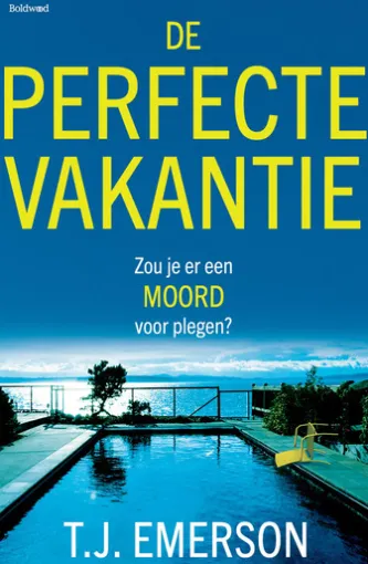 De perfecte vakantie