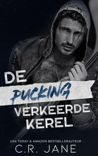 De pucking verkeerde kerel