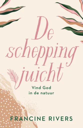 De schepping juicht