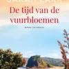 De tijd van de vuurbloemen