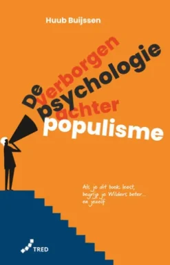 De verborgen psychologie achter populisme