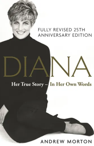 Diana: Her True Story - In Her Own Words