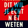 Dit wil je écht niet weten
