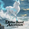 Divine Beast Ascension, Volume 27