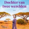 Dochter van twee werelden
