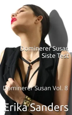 Dominerer Susan. Siste Test