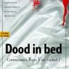 Dood in Bed - Commisaris Renz Vos, misdaad 2 - Nederlands