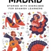 Dos Meses en Madrid: Stories with Exercises for Spanish Learners