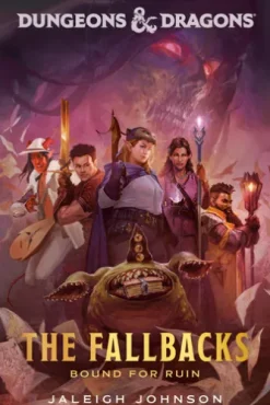 Dungeons & Dragons: The Fallbacks: Bound for Ruin