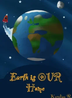 Earth is OUR Home