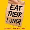 Eat Their Lunch