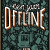 Een jaar offline