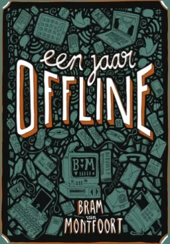 Een jaar offline