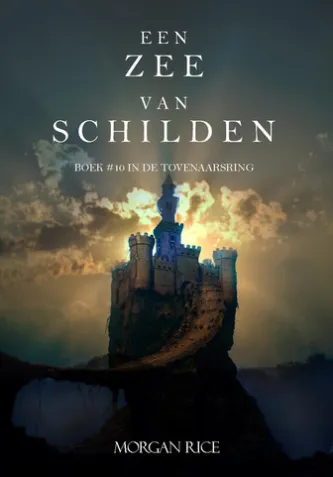 Een Zee Van Schilden (Boek #10 In De Tovenaarsring)