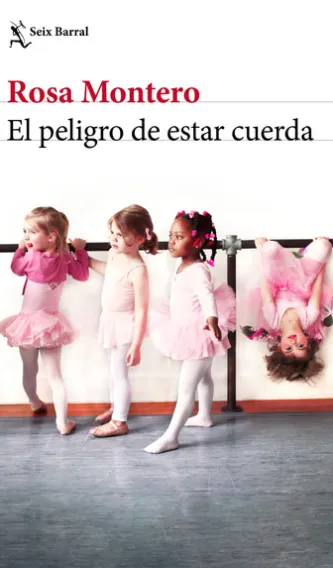El peligro de estar cuerda