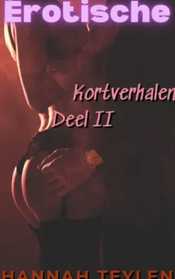 Erotische Kortverhalen Deel 2