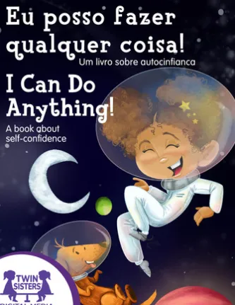 Eu posso fazer qualquer coisa! / I Can Do Anything!