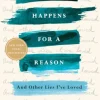 Everything Happens for a Reason