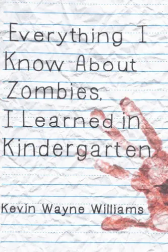 Everything I Know About Zombies, I Learned in Kindergarten