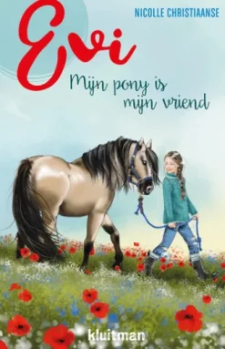 Evi. Mijn pony is mijn vriend