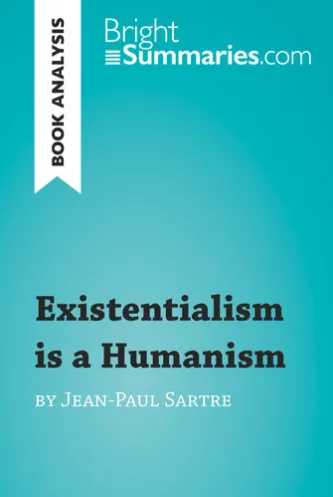 Existentialism is a Humanism by Jean-Paul Sartre (Book Analysis)