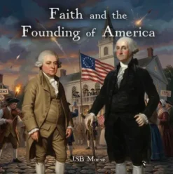 Faith and the Founding of America