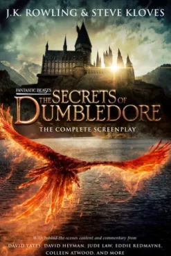 Fantastic Beasts: The Secrets of Dumbledore – The Original Screenplay