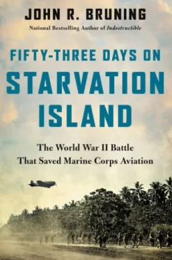 Fifty-Three Days on Starvation Island