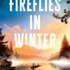 Fireflies in Winter