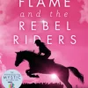 Flame and the Rebel Riders