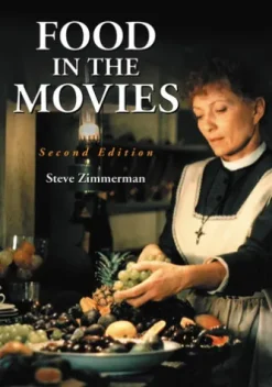 Food in the Movies, 2d ed.