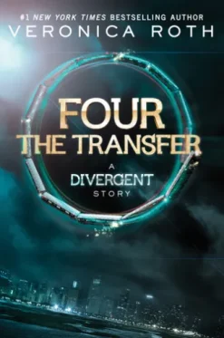 Four: The Transfer