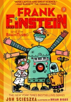 Frank Einstein and the BrainTurbo (Frank Einstein series #3)