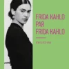 Frida Kahlo par Frida Kahlo