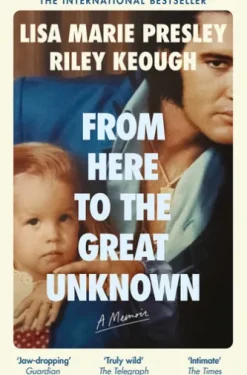 From Here to the Great Unknown: A Memoir