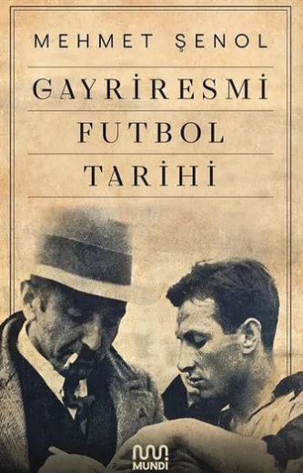 Gayriresmi Futbol Tarihi