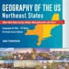 Geography of the US - Northeast States - New York, New Jersey, Maine, Massachusetts and More) | Geography for Kids - US States | 5th Grade Social Studies