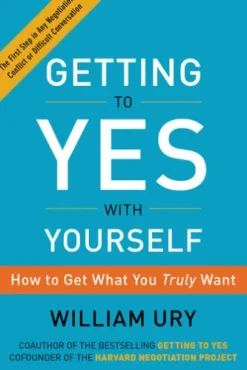 Getting to Yes with Yourself