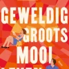 Geweldig groots mooi leven