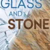 Glass and Stone