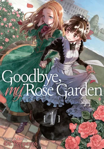 Goodbye, My Rose Garden Vol. 1