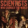 100 Great Scientists Who Changed the World