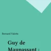 Guy de Maupassant : «Une Vie»