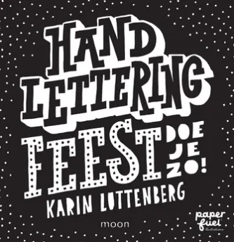 Handlettering FEEST doe je zo!