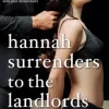 Hannah Surrenders to the Landlords: Book Two